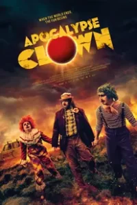 Apocalypse Clown (2023)