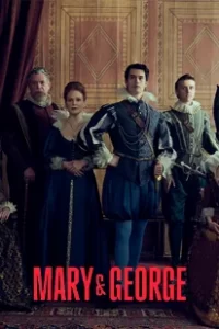 Mary & George (2024)