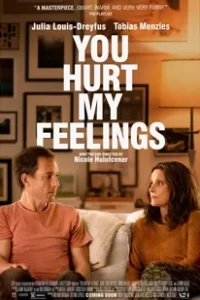 You Hurt My Feelings (2023)