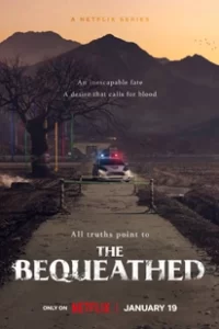 ดูซีรีย์ The Bequeathed (2024) มรดกอาถรรพ์ พากย์ไทย EP. 1-6