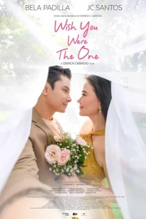 Wish You Were The One (2023) อยากให้เธอเป็นคนนั้น